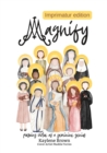 Image for Magnify : pursuing virtue as a feminine genius