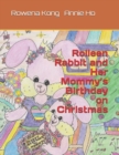Image for Rolleen Rabbit and Her Mommy&#39;s Birthday on Christmas