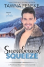 Image for Snowbound Squeeze : A Ponderosa Resort Novella