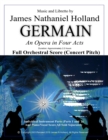 Image for Germain : An Opera in Four Acts, Full Orchestral Score (Concert Pitch)