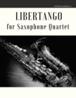 Image for Libertango for Saxophone Quartet
