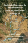 Image for Glacial Lake Missoula and the Catastrophic Floods : A virtual tour from Missoula MT to Portland OR