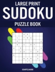 Image for Large Print Sudoku Puzzle Book : 200 Easy and Medium Sudokus - Large Print