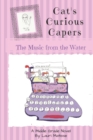Image for Cat&#39;s Curious Capers : The Music From the Water