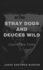Image for Stray Dogs and Deuces Wild