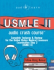 Image for USMLE 2 Audio Crash Course : Complete Test Prep and Review for the United States Medical Licensure Examination Step 2 (USMLE II)