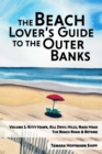 Image for The Beach Lover&#39;s Guide to the Outer Banks - Volume 1