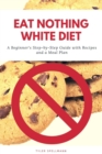 Image for Eat Nothing White Diet