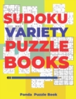 Image for Sudoku Variety Puzzle Books : Sudoku Variations Puzzle Books Featuring Sudoku X, Sudoku Hyper, Sudoku Twins, Sudoku Triathlon A, Sudoku Triathlon B, Sudoku Marathon, Sudoku Samurai, Sudoku 12x12 &amp; Sud