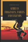 Image for African folktales, fables and legends