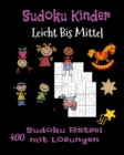 Image for Sudoku Kinder. Leicht Bis Mittel. 400 Sudoku Ratsel mit Losungen.