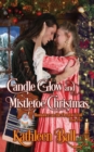 Image for Candle Glow and Mistletoe Christmas : A Christian Romance