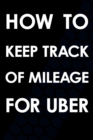 Image for How To Keep Track Of Mileage For Uber