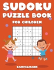 Image for Sudoku Puzzle Book for Children