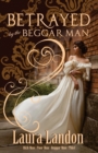 Image for Betrayed by the Beggar Man