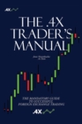 Image for The .4x Trader&#39;s Manual