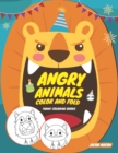 Image for Angry Animals Color And Fold : Funny Coloring Books, Animal Coloring Books