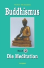 Image for Buddhismus : Band 2: Praxisbuch MEDITATION