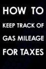 Image for How To Keep Track Of Gas Mileage For Taxes