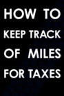 Image for How To Keep Track Of Miles For Taxes