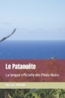 Image for Le Pataouete : La langue officielle des Pieds-Noirs