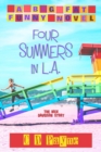 Image for Four Summers in L.A. : The Nick Davidson Story