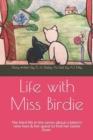 Image for Life with Miss Birdie