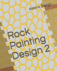Image for Rock Painting Design 2 : Craft &amp; Hobbies book