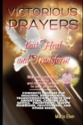 Image for Victorious Prayers That Heal and Transform