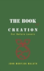 Image for The Book of Creation : For Nature Lovers