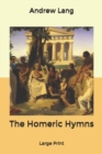 Image for The Homeric Hymns : Large Print