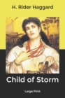 Image for Child of Storm : Large Print