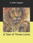 Image for A Tale of Three Lions