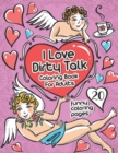 Image for I Love Dirty Talk, Coloring Book For Adults