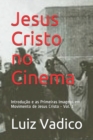 Image for JESUS CRISTO NO CINEMA: INTRODU  O E AS