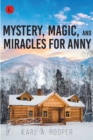 Image for Mystery, Magic, and Miracles for Anny