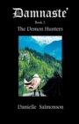 Image for Damnaste&#39;: The Demon Hunters