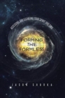 Image for Forming the Formless