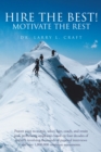 Image for Hire the Best!: Motivate the Rest