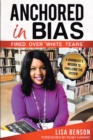 Image for Anchored in Bias, Fired Over &quot;White Tears&amp;quote