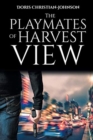 Image for The Playmates of Harvest View