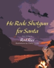 Image for He Rode Shotgun for Santa