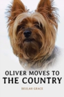 Image for Oliver Moves to the Country