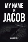 Image for My Name Is Jacob