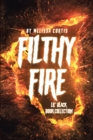 Image for Filthy Fire: Lil&#39; Black Book Collection