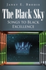 Image for Black Sky: Songs to Black Excellence