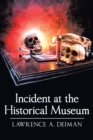 Image for Incident at the Historical Museum