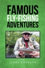 Image for Famous Fly-Fishing Adventures