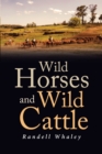 Image for Wild Horses and Wild Cattle