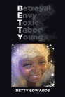 Image for Betrayal Envy Toxic Taboo Young